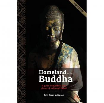 Guía de los lugares sagrados budistas de India y Nepal: La patria del Buda