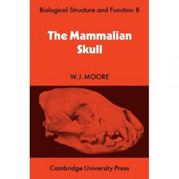 Cráneo de Mamífero (Estructura y Función Biológica, Libro 8, Edición en Tapa Blanda)