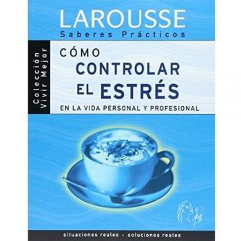 Como controlar el estres en la vida personal y profesional.
