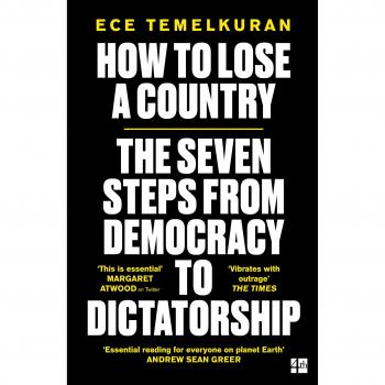 Libro Cómo perder un país: Los 7 pasos de la democracia a la dictadura