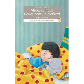 Mare, vull que sigues com un elefant!: 209
