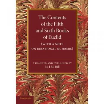 Contenido de los Quinto y Sexto Libros de Euclides: Con Nota sobre Números Irracionales - Edición en Rústica