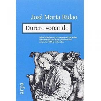 Durero soñando - José María Ridao