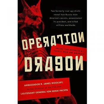 Operation Dragon: Inside the Kremlin's Secret War on America