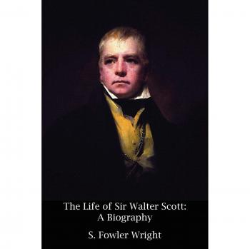 Biografía en Rústica de Sir Walter Scott por S. Fowler Wright