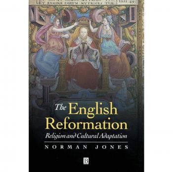 English Reformation: Religion and Cultural Adaptation by Blackwell Publishers