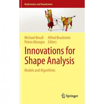 Innovations for Shape Analysis: Models and Algorithms