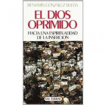 El Dios oprimido: Hacia una espiritualidad de la inserción: 45