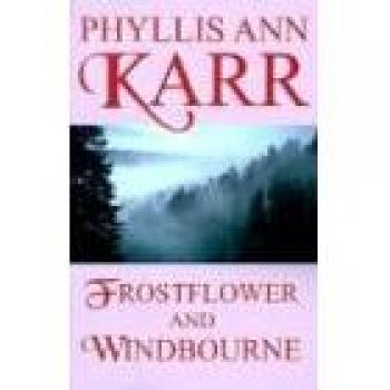 Frostflower y Windbourne - Edición en Rústica de Karr, Phyllis Ann