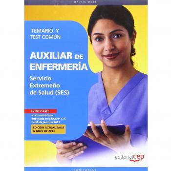Auxiliar de Enfermería. Servicio Extremeño de Salud. Temario y Test Común
