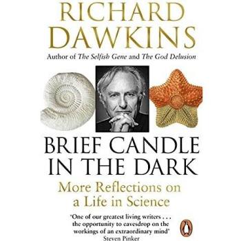 Vela Breve en la Oscuridad: Mi Vida en la Ciencia de Richard Dawkins