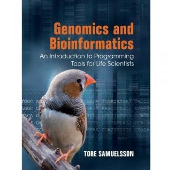 Genomics and Bioinformatics: Essential Programming Tools for Life Scientists (Paperback Edition)