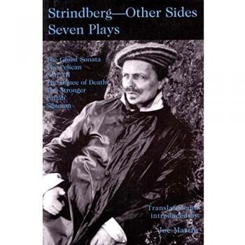 Strindberg: Other Sides - Seven Plays Translated by Joe Martin
