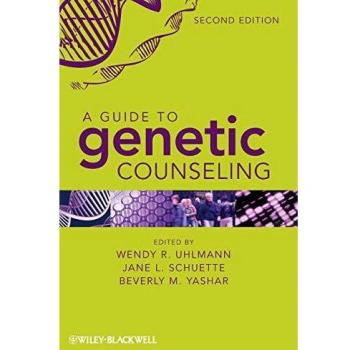 A Guide to Genetic Counseling, Second Edition