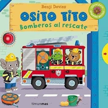 Osito Tito. Bomberos al rescate - DAVIES, BENJI