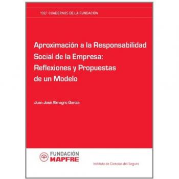 Aproximación A La Responsabilidad Social De La Empresa: Reflexiones Y Propuesta De Un Modelo