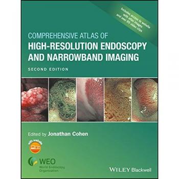 High-Resolution Endoscopy and Narrowband Imaging Comprehensive Atlas