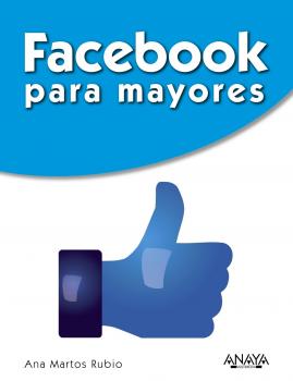 Facebook para mayores - Ana Martos Rubio