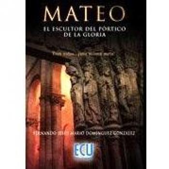Mateo el escultor del pórtico de la gloria