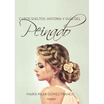 Cabos sueltos. Historia y guía del peinado.