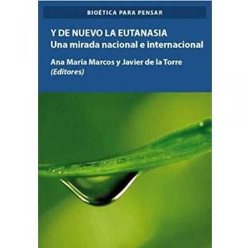 Y de nuevo la Eutanasia. Una mirada nacional e internacional