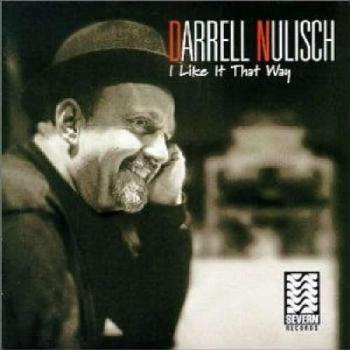 I Like It That Way - DARRELL NULISCH