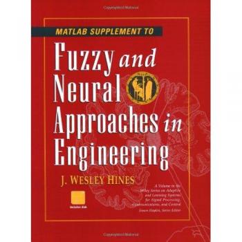 MATLAB Supplement to Fuzzy and Neural Approaches in Engineering