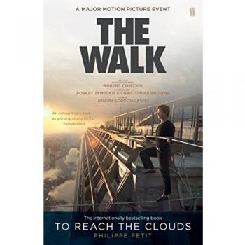 Alcanzar las Nubes: Edición Especial de la Película The Walk