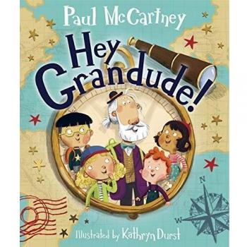 Hey Grandude! - Children's Storybook with Adventure and Family Themes