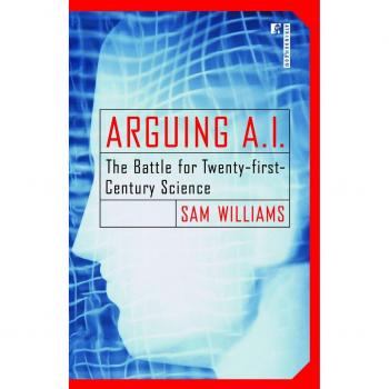 Argumentación A.I.: La Batalla por la Ciencia del Siglo XXI - Edición en Tapa Blanda