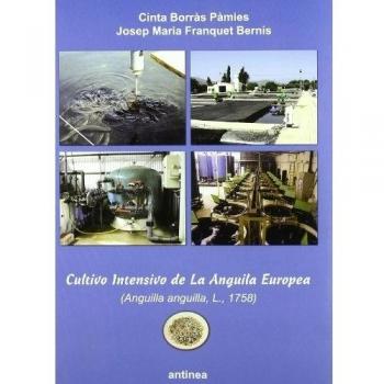 Cultivo intensivo de la anguila europea: