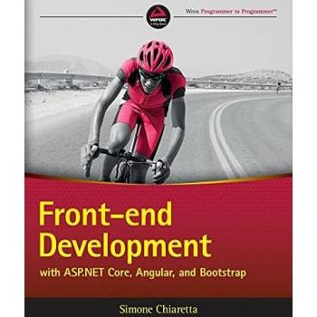 Front–end Development with ASP.NET Core, Angular, and Bootstrap