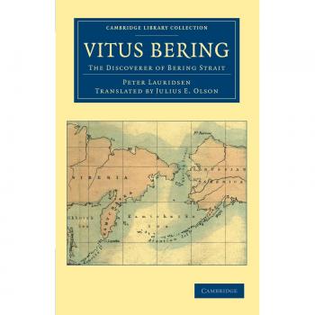 Vitus Bering: El Descubridor del Estrecho de Bering (Colección Biblioteca Cambridge - Exploración Polar) - Edición en Rústica