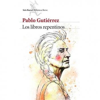 Los libros repentinos - Pablo Gutiérrez