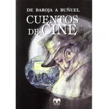 Cuentos de cine - Luis Y Otros Buñuel