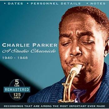 A Studio Chronicle - Charlie Parker