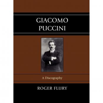 Giacomo Puccini: Comprehensive Discography and Analysis Guide