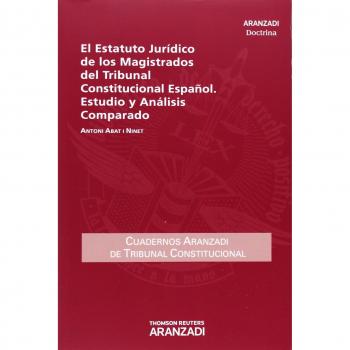 El Estatuto jurídico de los Magistrados del Tribunal Constitucional Español. Estudio y análisis comparado: 30