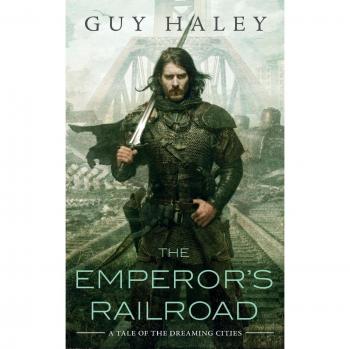Ferrocarril del Emperador (Ciudades de Ensueño, Volumen 1)