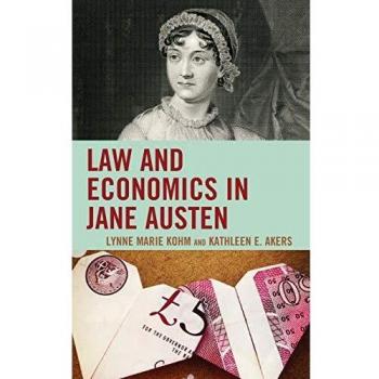 Jane Austen's Law and Economics: A Comprehensive Analysis
