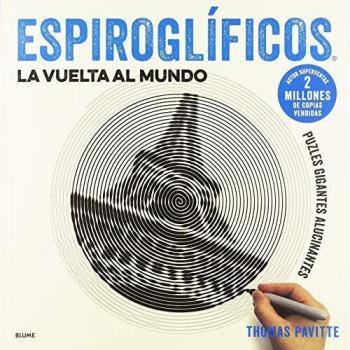 Espiroglíficos. La vuelta al mundo: Puzles gigantes alucinantes