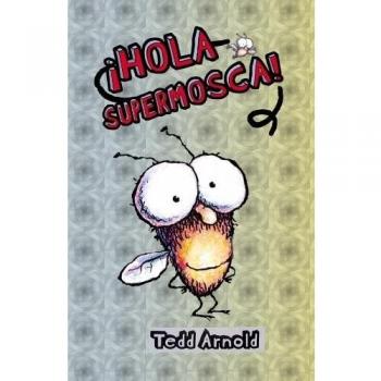 ¡hola supermosca!
