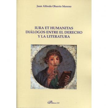 Iura et Humanitas. Diálogos entre el derecho y la literatura