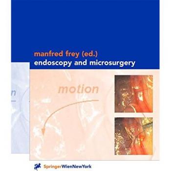 Advanced Endoscopy and Microsurgery Techniques Manual