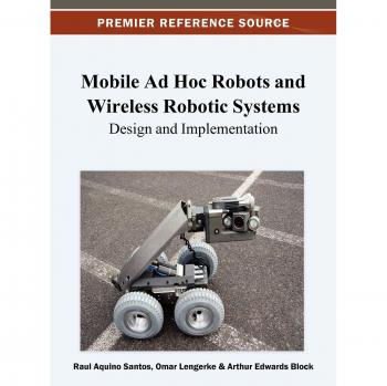 Robots Móviles Ad Hoc y Sistemas Robóticos Inalámbricos: Diseño e Implementación (Fuente de Referencia Premier)