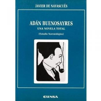 Adan Buenosayres: una novela total: 9