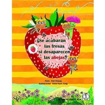 Se Acabaran Las Fresas Si Desaparecen Las Abejas
