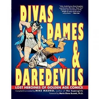 Divas, Dames & Daredevils: Lost Heroines of Golden Age Comics