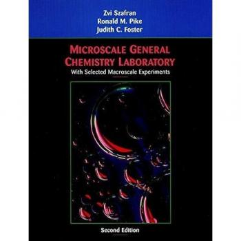 Microscale General Chemistry Laboratory: With Selected Macroscale Experiments