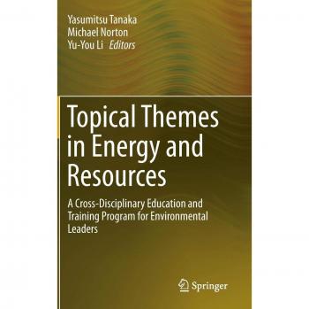 Topical Themes in Energy and Resources: A Cross-Disciplinary Education and Training Program for Environmental Leaders